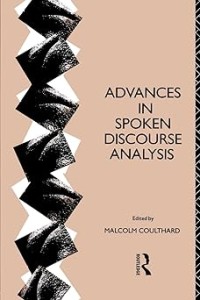 Advances in Spoken Discourse Analysis