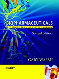 Biopharmaceuticals: Biochemistry and Biotechnology 2nd ed