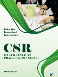 CSR dalam Tinjauan Praksis Komunikasi