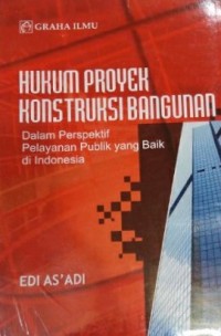 Hukum Proyek Konstruksi Bangunan