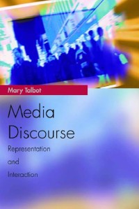 Media Discourse: Representation and Interaction