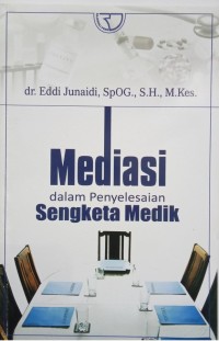 Mediasi dalam Penyelesaian Sengketa Medik