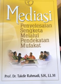 Mediasi: Penyelesaian Sengketa melalui Pendekatan Mufakat