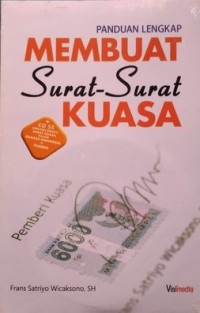 Panduan Lengkap Membuat Surat-Surat Kuasa