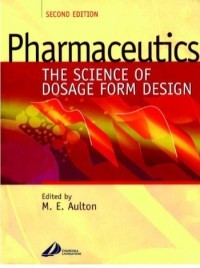 Pharmaceutics: The Science of Dosage Form Design 2nd ed