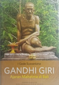 Ghandi Giri; Agaran Mahatama di Bali