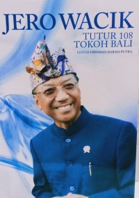 Jero Wacik: Tutur 108 Tokoh Bali
