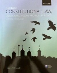 Constitutional Law, Administrative Law, and Human Rights 6th ed