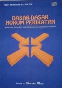 Dasar-Dasar Hukum Perikatan