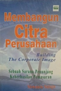 Membangun Citra Perusahaan