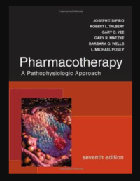 Pharmacotherapy: A Pathophysiologic Approach 7th ed